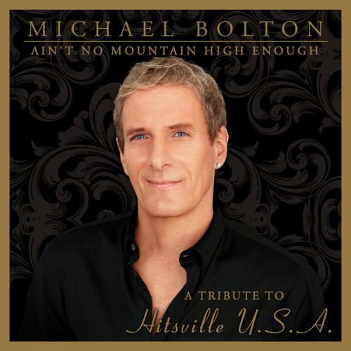 CD BOLTON, MICHAEL - AIN'T NO MOUNTAIN HIGH ENOUGH