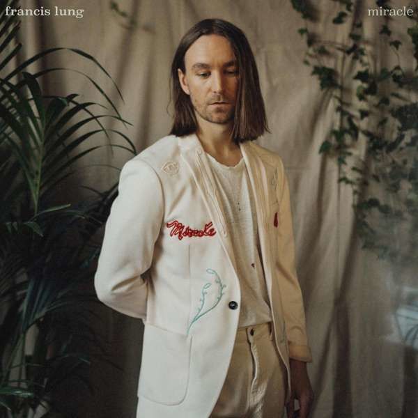 CD LUNG, FRANCIS - MIRACLE