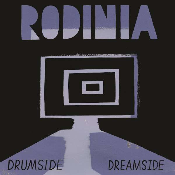 CD RODINIA - DRUMSIDE/DREAMSIDE