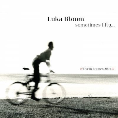 CD BLOOM, LUKA - SOMETIMES FLY