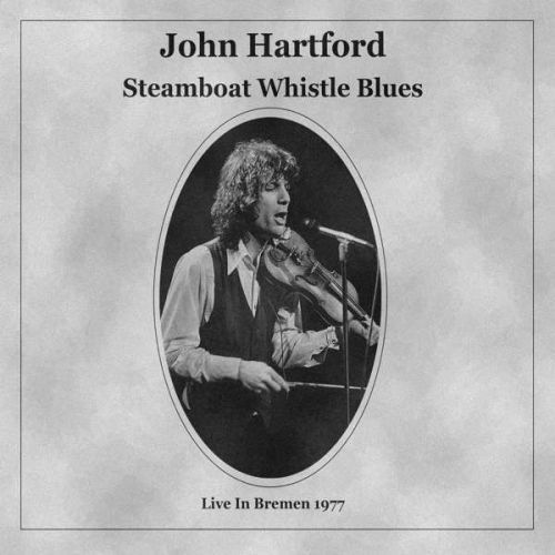 CD HARTFORD, JOHN - STEAMBOAT WHISTLE BLUES