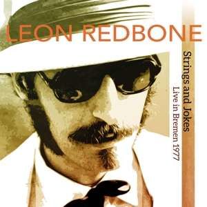 Vinyl REDBONE, LEON - STRINGS AND JOKES, LIVE IN BREMEN 1977