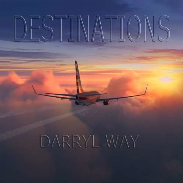 CD WAY, DARRYL - DESTINATIONS