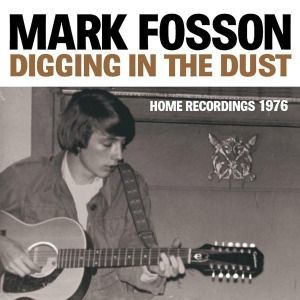 CD FOSSON, MARK - DIGGING IN THE DUST