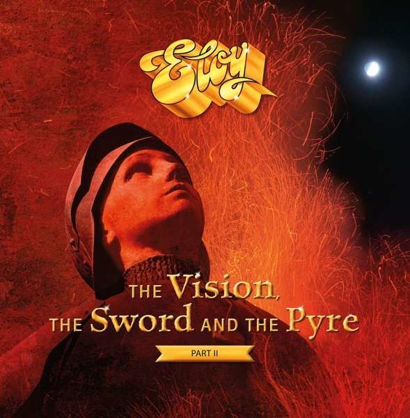 Vinyl ELOY - VISION, THE SWORD AND THE PYRE PT.II