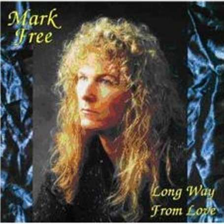 CD FREE, MARK - LONG WAY FROM HOME
