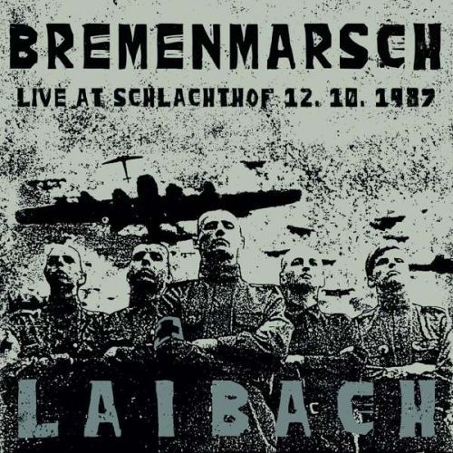 Vinyl LAIBACH - BREMENMARSCH - LIVE AT SCHLACHTHOF
