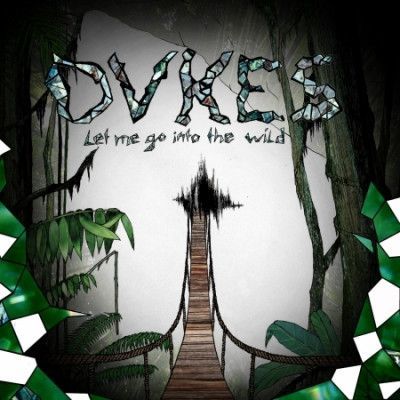 CD DVKES - LET ME GO INTO THE WILD