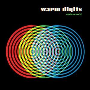 CD WARM DIGITS - WIRELESS WORLD