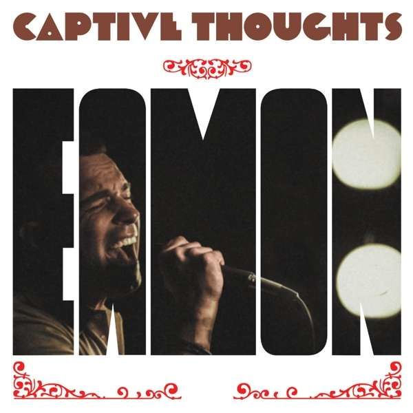Eamon - CD CAPTIVE THOUGHTS