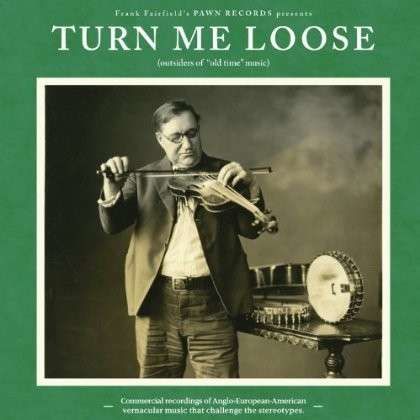 CD V/A - TURN ME LOOSE: OUTSIDERS OF 