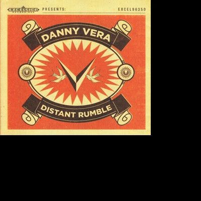 CD VERA, DANNY - DISTANT RUMBLE