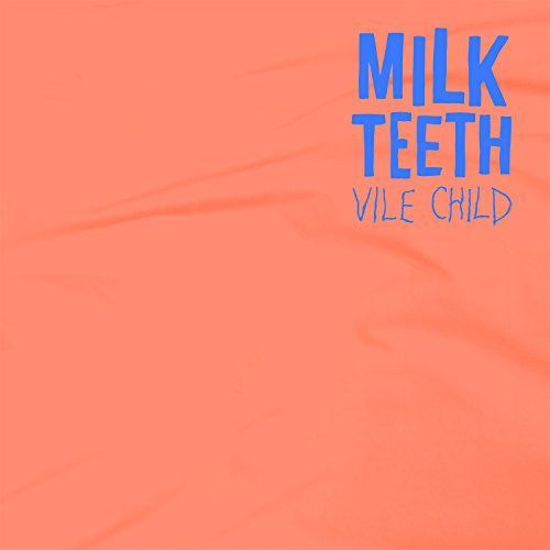 Vinyl MILK TEETH - VILE CHILD