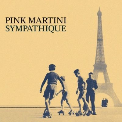 Vinyl PINK MARTINI - SYMPATHIQUE