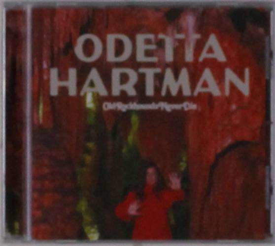 CD HARTMAN, ODETTA - OLD ROCKHOUNDS NEVER DIE