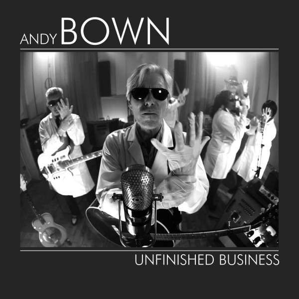 CD BOWN, ANDY - UNFINISHED BUSINESS