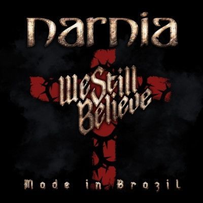 CD NARNIA - WE STILL BELIEVE - MADE IN BRAZIL