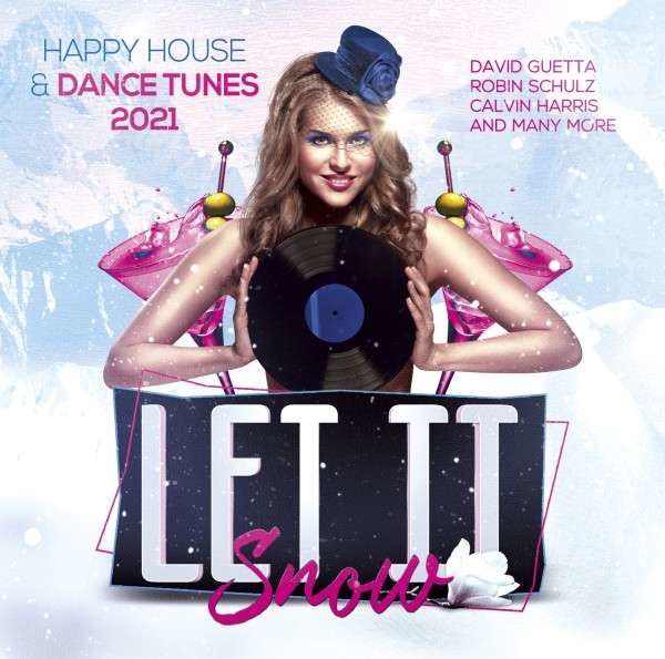 CD V/A - LET IT SNOW - HAPPY HOUSE & DANCE TUNES 2021