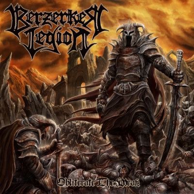 CD BERZERKER LEGION - OBLITERATE THE WEAK