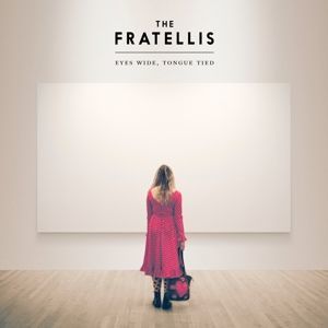 CD FRATELLIS - EYES WIDE, TONGUE TIED