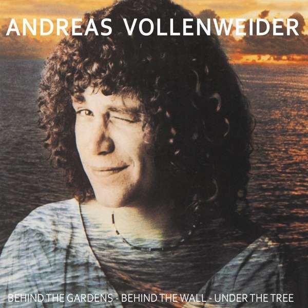 Vinyl VOLLENWEIDER, ANDREAS - BEHIND THE GARDENS - BEHIND THE WALL - UNDER THE TREE