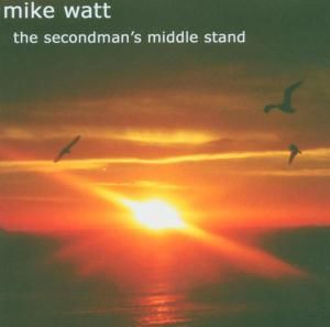 CD WATT, MIKE - SECONDMAN'S MIDDLE .+ DVD