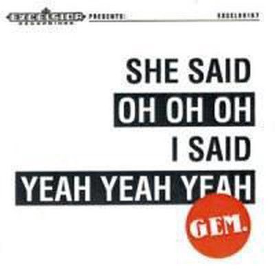 Vinyl GEM - 7-SHE SAID OH OH OH, I SAID YEAH YEAH YEAH
