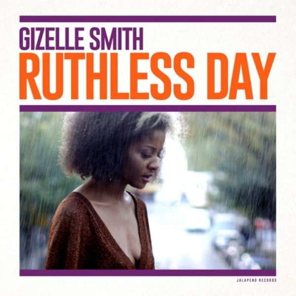 CD SMITH, GIZELLE - RUTHLESS DAY