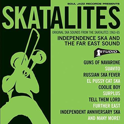 CD SKATALITES - INDEPENDENCE SKA AND THE FAR EAST SOUND