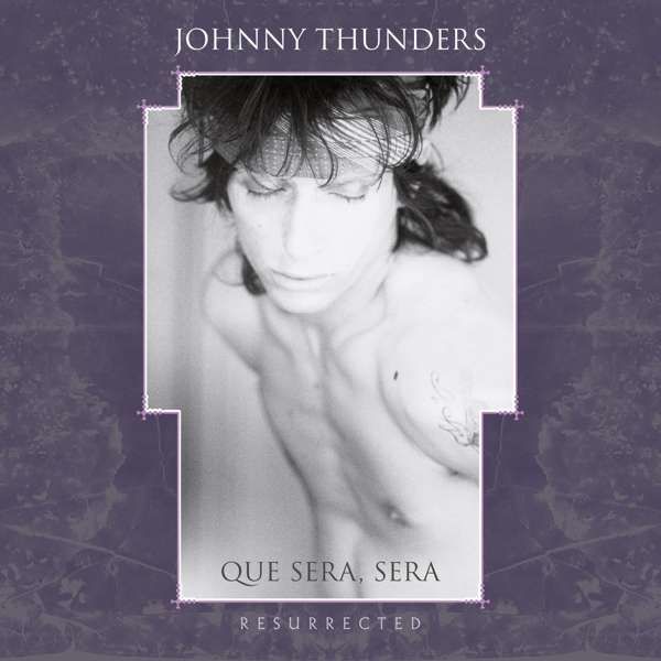 CD THUNDERS, JOHNNY - QUE SERA SERA