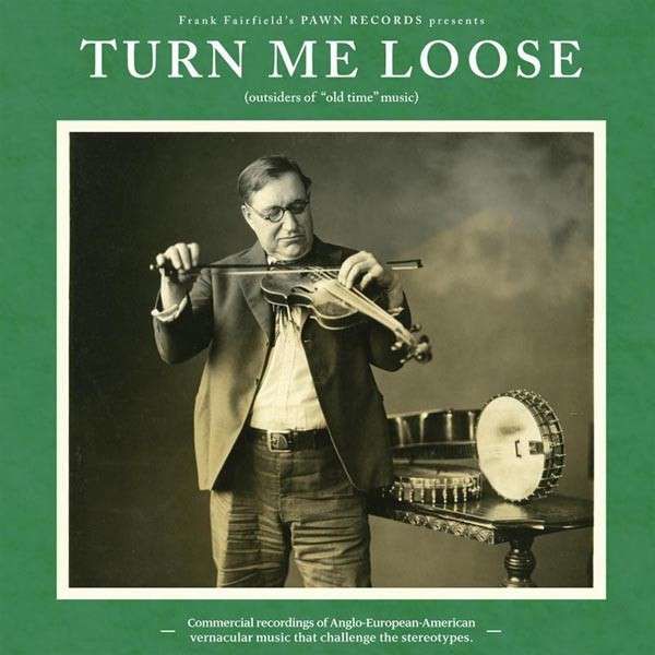 Vinyl V/A - TURN ME LOOSE: OUTSIDERS OF 