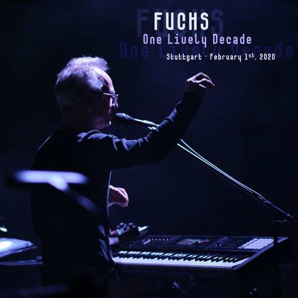 CD FUCHS - ONE LIVELY DECADE
