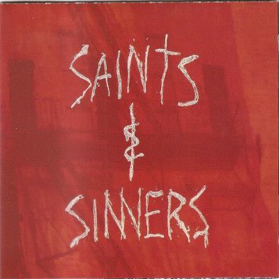 CD SAINTS & SINNERS - SAINTS & SINNERS