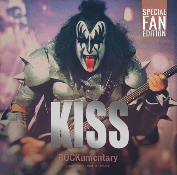 CD AUDIOBOOK - KISS - ROCKUMENTARY