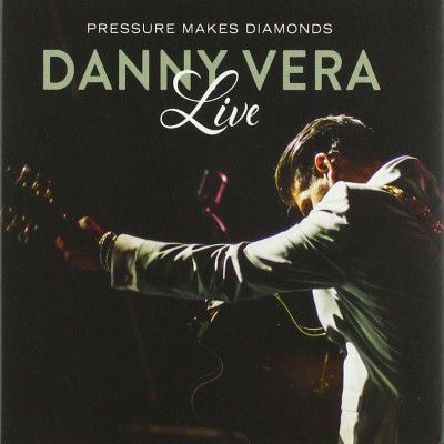 CD VERA, DANNY - LIVE PRESSURE MAKES DIAMONDS