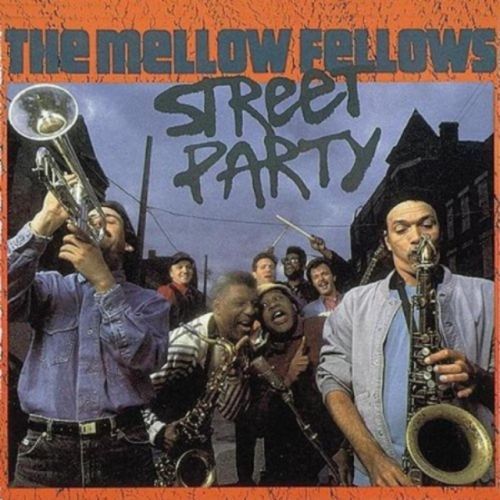 Street Party (The Mellow Fellows) (CD / Album)
