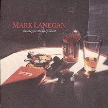 Whiskey for the Holy Ghost (Mark Lanegan) (CD / Album)
