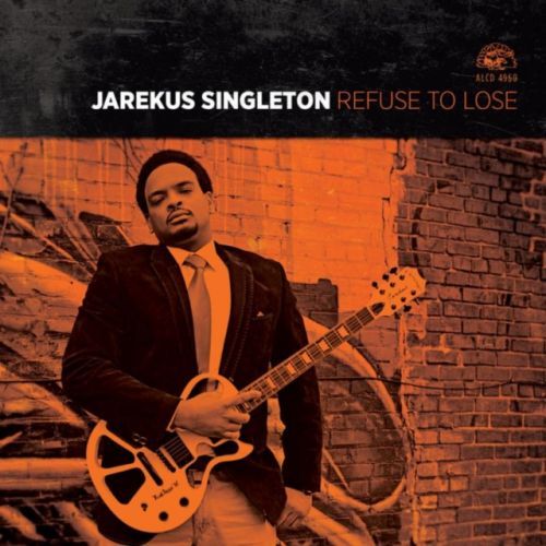 Refuse to Lose (Jarekus Singleton) (CD / Album)