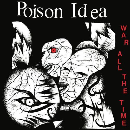 War All The Time (Poison Idea) (Vinyl)