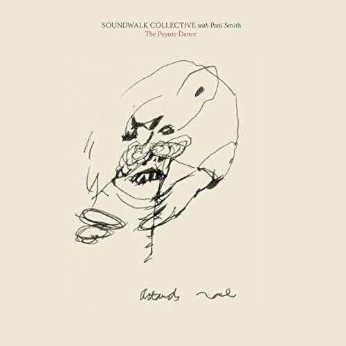 The Peyote Dance (Soundwave Collective with Patti Smith) (Vinyl / 12