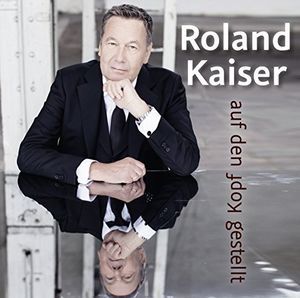 Auf Den Kopf Gestellt (Roland Kaiser) (CD)