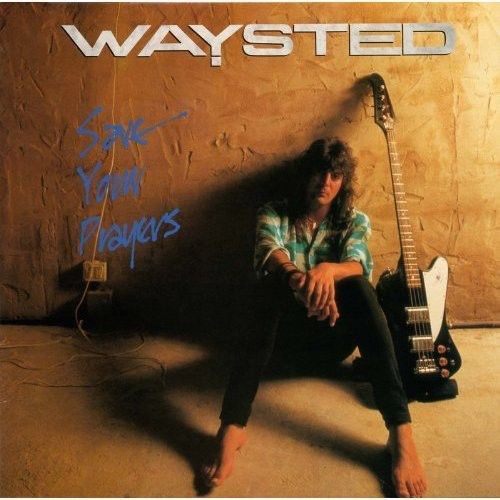 Save Your Prayers (Waysted) (CD)