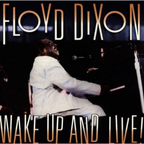 Wake Up And Live! (Floyd Dixon) (CD / Album)