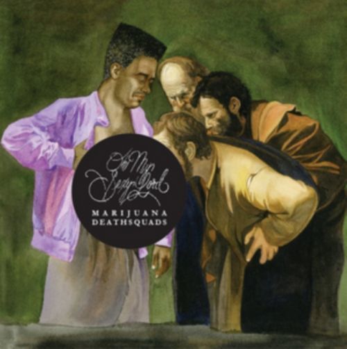 Oh My Sexy Lord (Marijuana Deathsquads) (CD / Album)