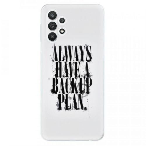 Odolné silikónové puzdro iSaprio - Backup Plan - Samsung Galaxy A32