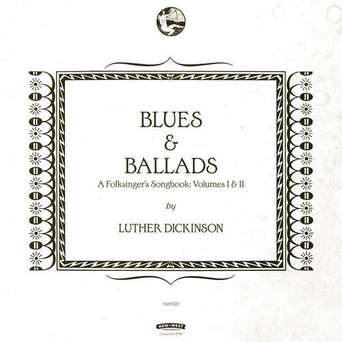 Blues & Ballads (A Folksinger's Songbook) (Luther Dickinson) (CD / Album)