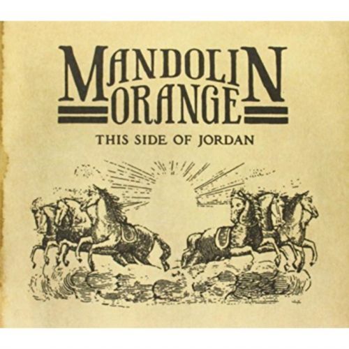 This Side of Jordan (Mandolin Orange) (CD / Album)