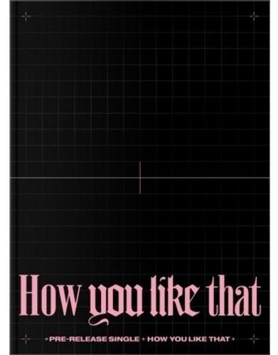 How You Like That (2-track Single) (incl. 132pg Photobook, Polaroid, Postcard + FoldedPoster) (Blackpink) (CD)