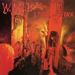 Live in the Raw (W.A.S.P.) (CD / Album)