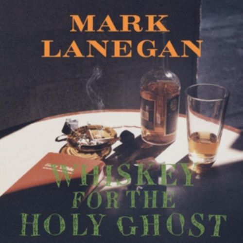 Whiskey for the Holy Ghost (Mark Lanegan) (Vinyl / 12